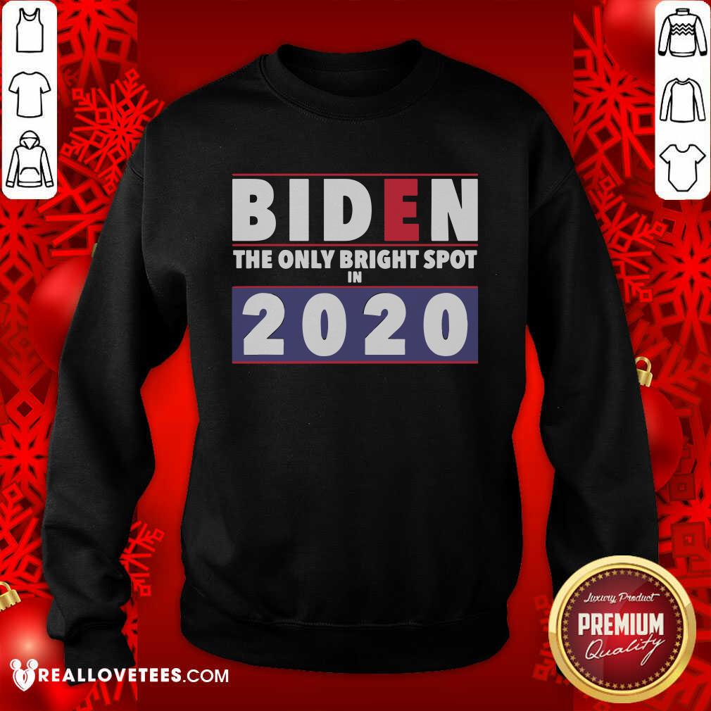 Awesome Joe Biden The Only Bright Spot In 2020 President Shirt - Image 3