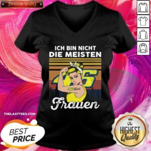 Alternative view of Great Ich Bin Nicht Die Meisten 46 Girl Frauen Shirt