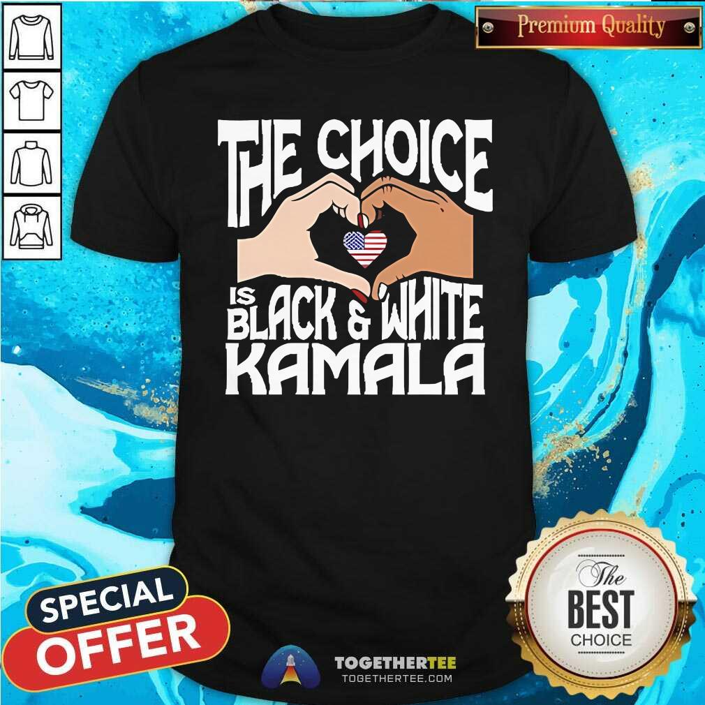 Top The Choice Is Black And White Kamala Harris Politics T-Shirt