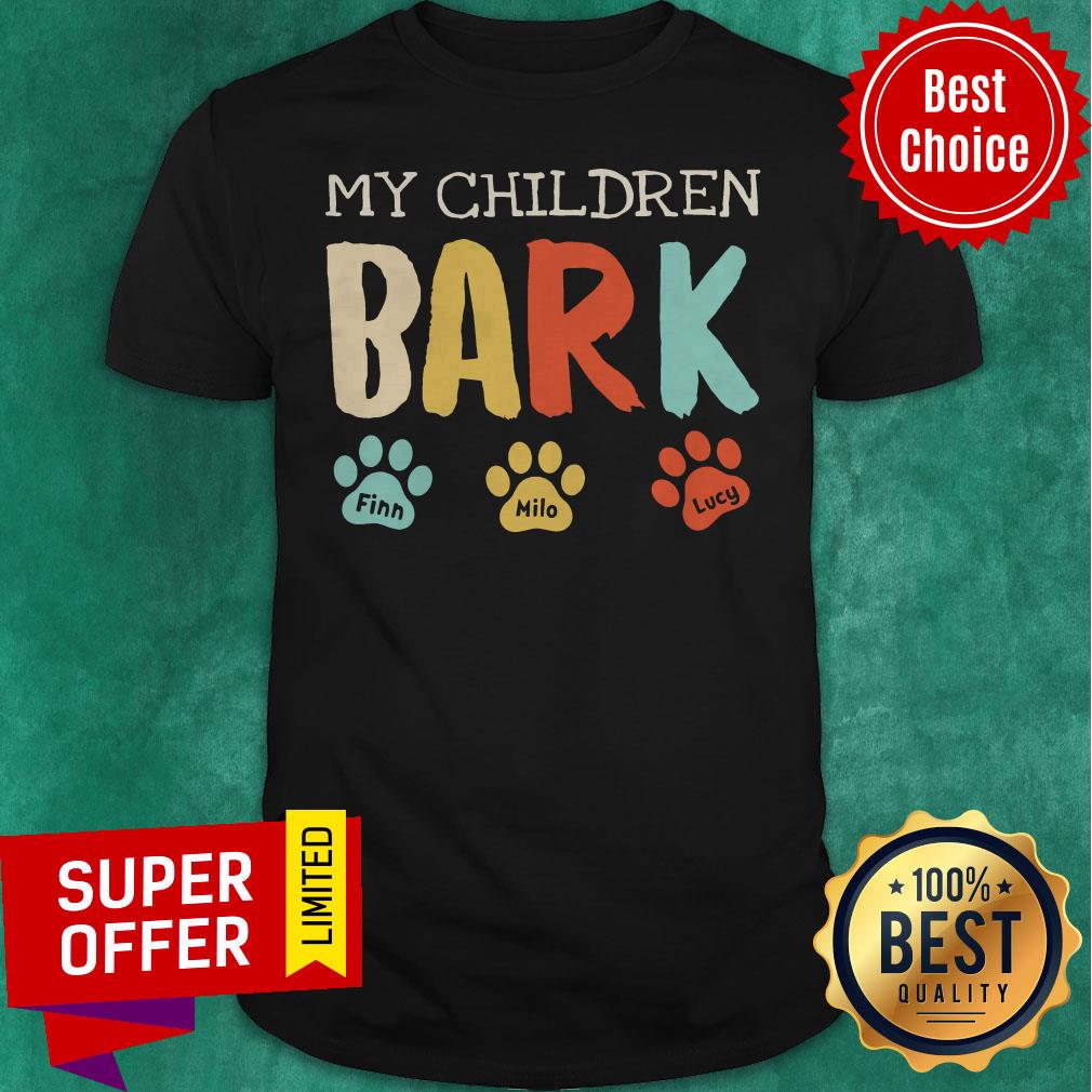 Official My Children Bark Finn Milo Lucy Shirt