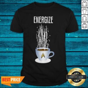 Top Energize Star Trek Coffee Shirt