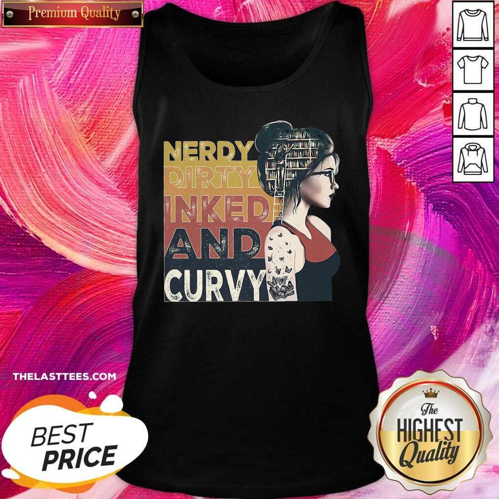 Perfect Nerdy Dirty Inked And Curvy Book Girl Vintage Shirt - Image 4