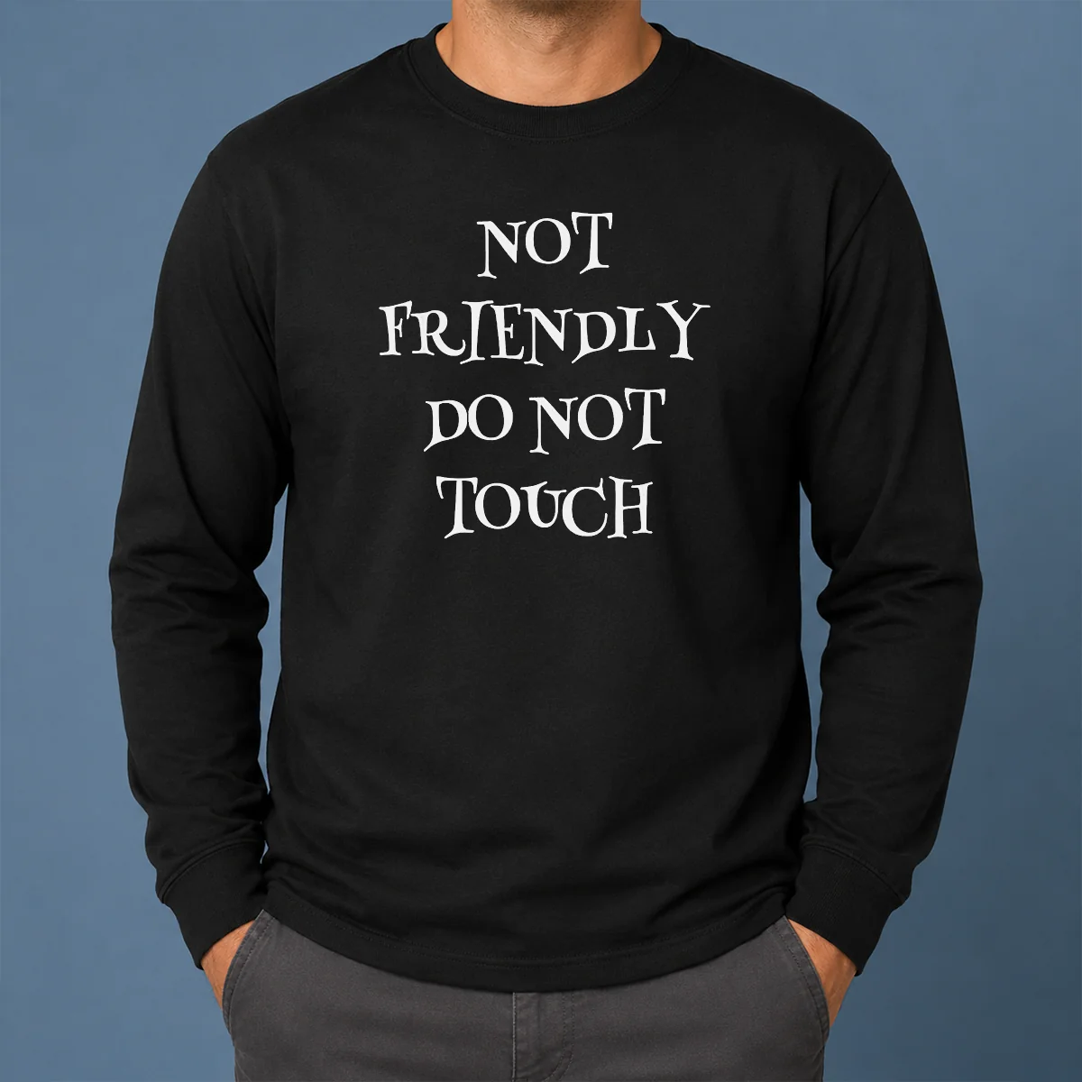 Funny Not Friendly Do Not Touch Shirt - Image 6