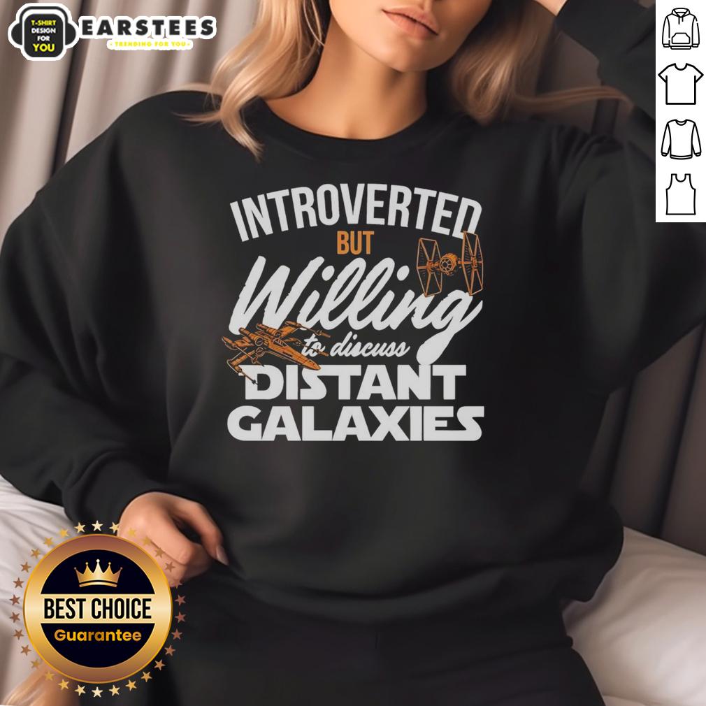 Nice Introverted But Willing To Discuss Distant Galaxies Star Wars-Themed T-Shirt - Image 5