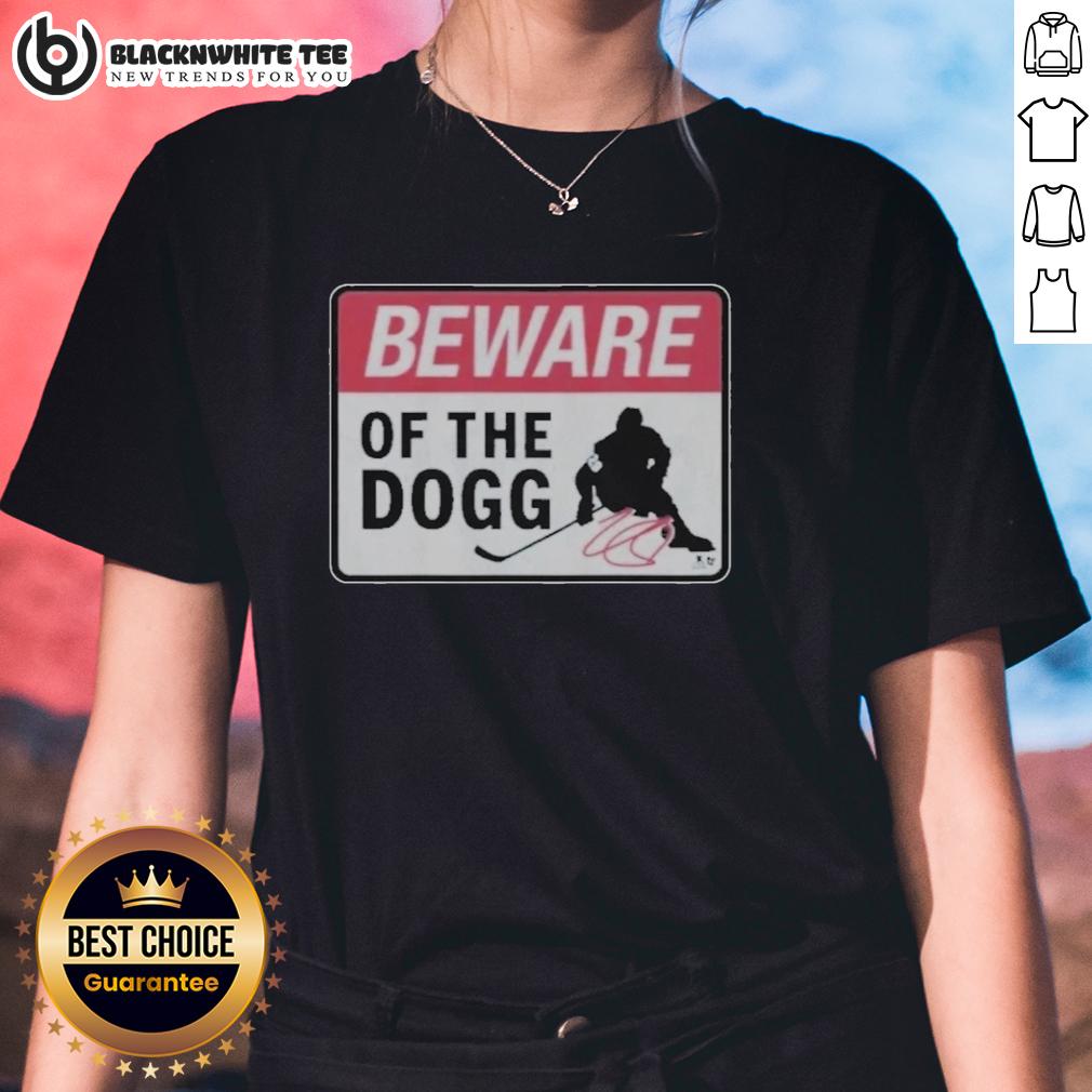 Top Nathan Mackinnon Beware Of The Dogg Sign T-Shirt - Image 3