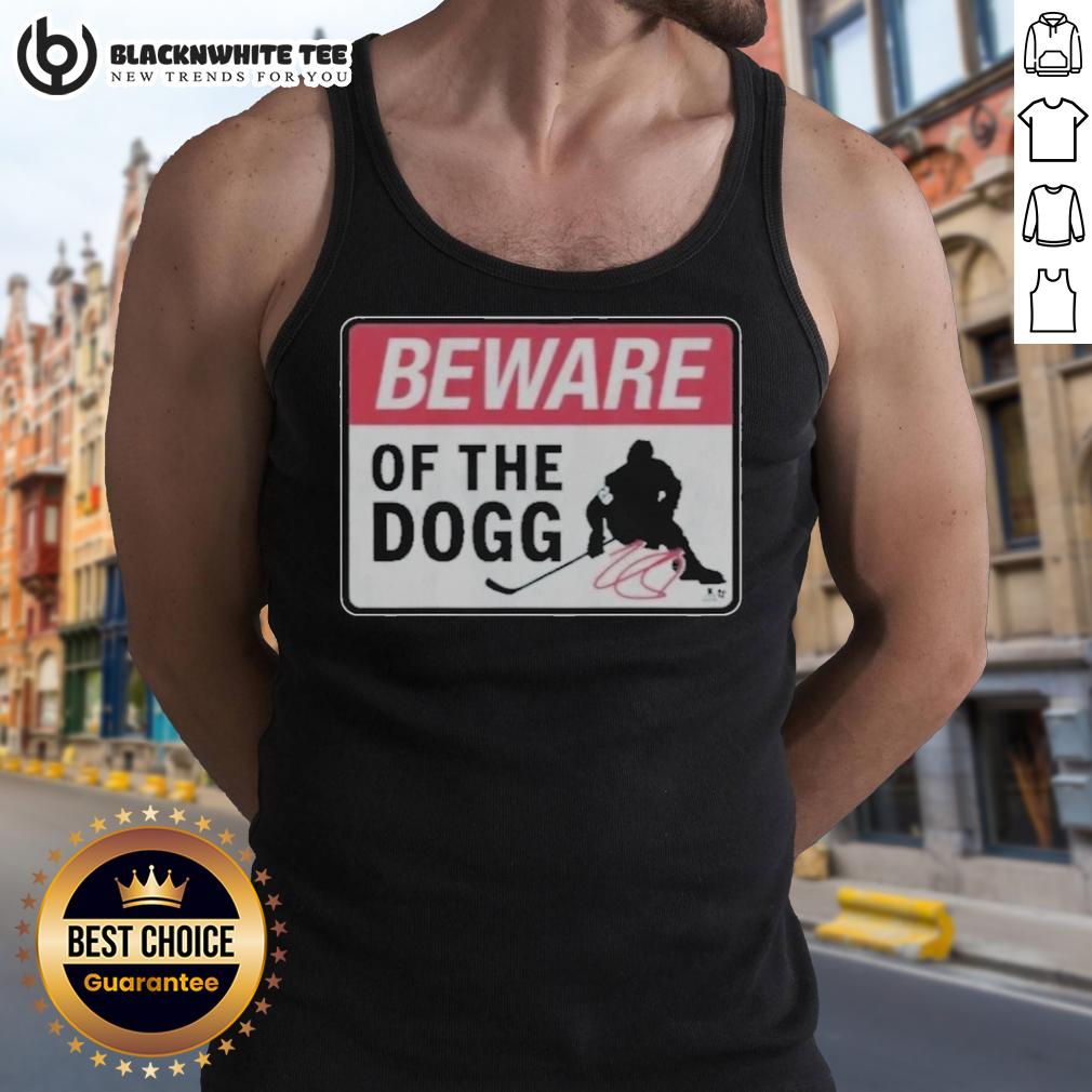 Top Nathan Mackinnon Beware Of The Dogg Sign T-Shirt - Image 4