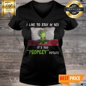 Alternative view of Official Grinch I Like To Stay In Bed It’s Too Peopley Outside Shirt