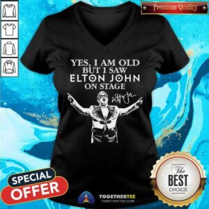 Alternative view of Great Yes I Am Old But I Saw Elton John On Stage Signature Shirt