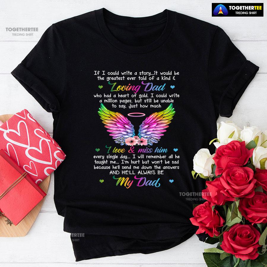 Loving Dad I Love & Miss Him He’ll Always Be My Dad T-Shirt