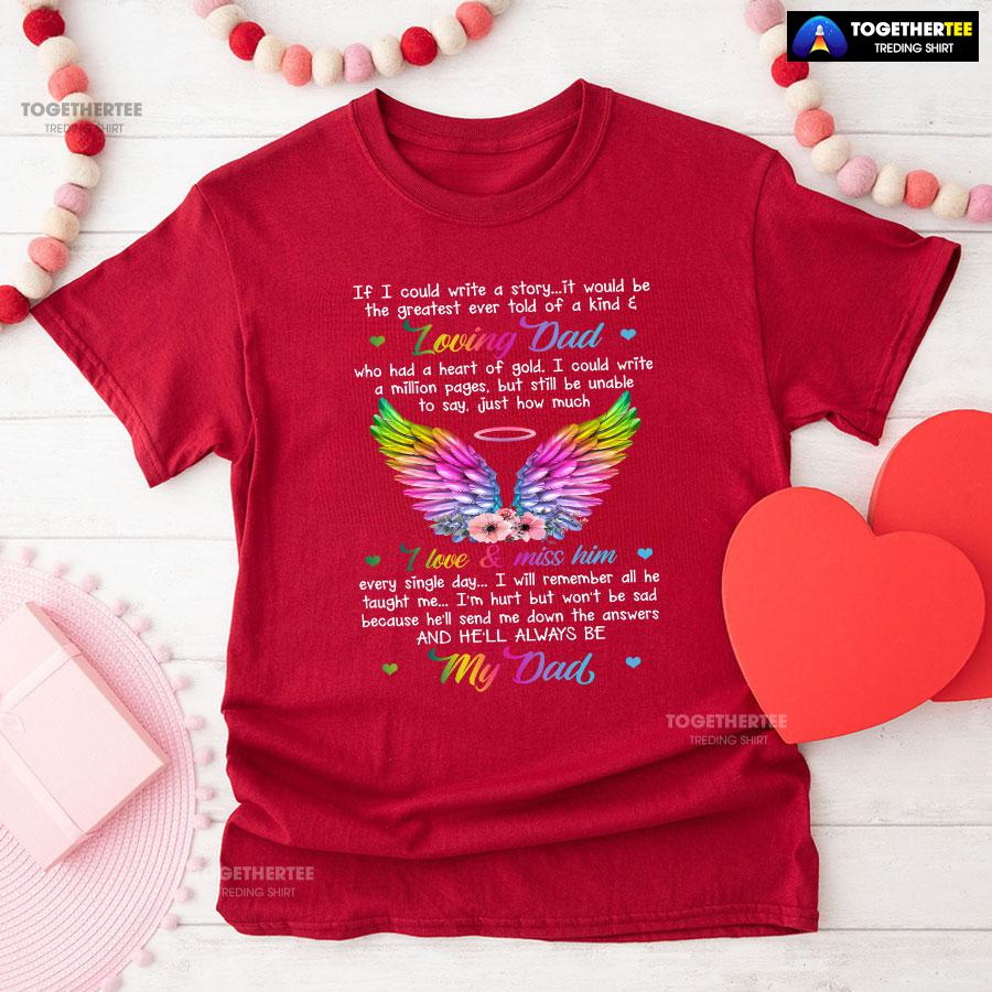 Loving Dad I Love & Miss Him He’ll Always Be My Dad T-Shirt - Image 8