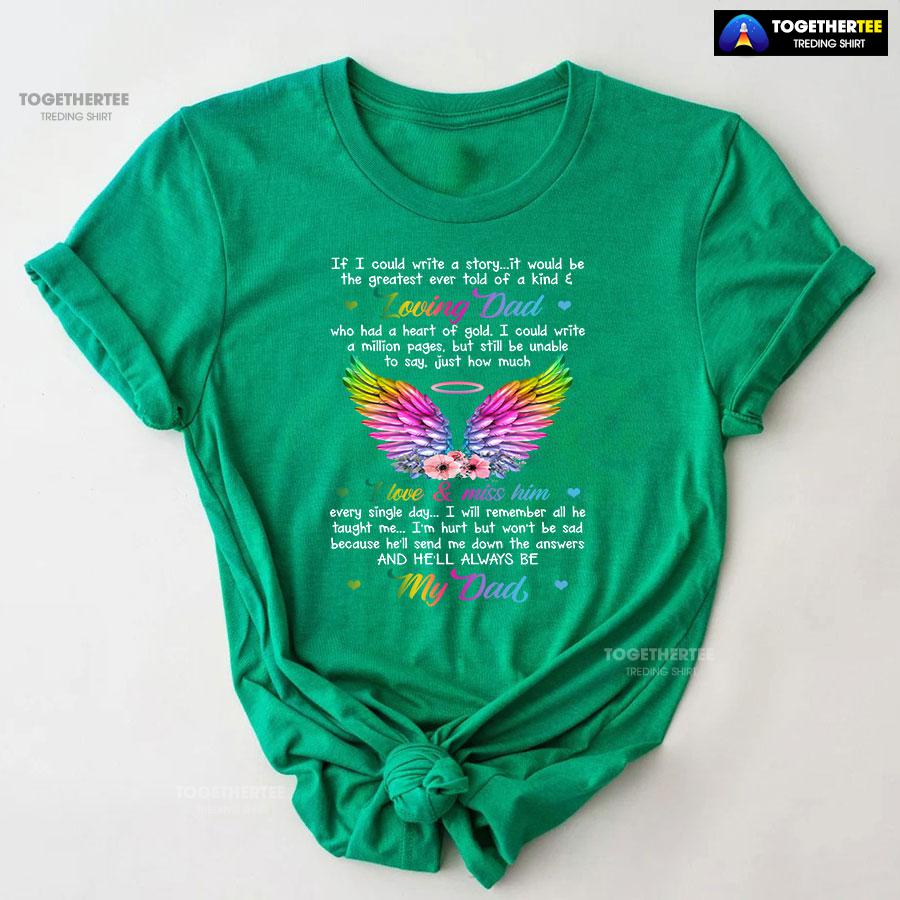 Loving Dad I Love & Miss Him He’ll Always Be My Dad T-Shirt - Image 9