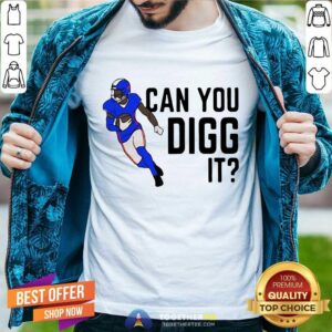 Awesome Buffalo Bills Can You Digg It Shirt