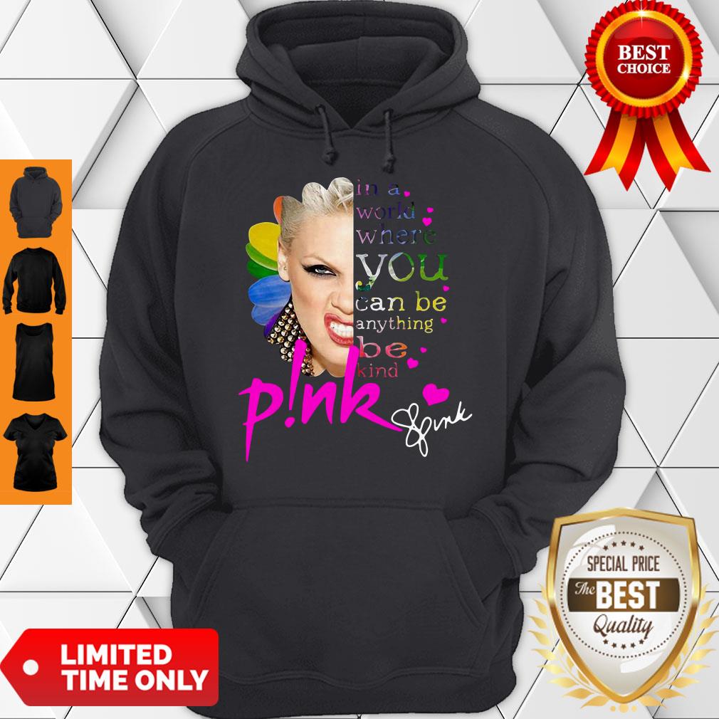 Good In A World Where You Can Be Everything Be Kind Pink Shirt - Image 4