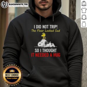 Alternative view of Top Peanuts Snoopy And Woodstock I Did Not Trip The Floor Looked Sad So I Thought It Needed A Hug T-Shirt