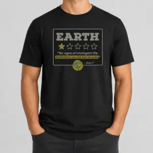 Premium Zorp 7 Earth No Signs Of Intelligent Life Definitely Would Not Invade Alien Shirt