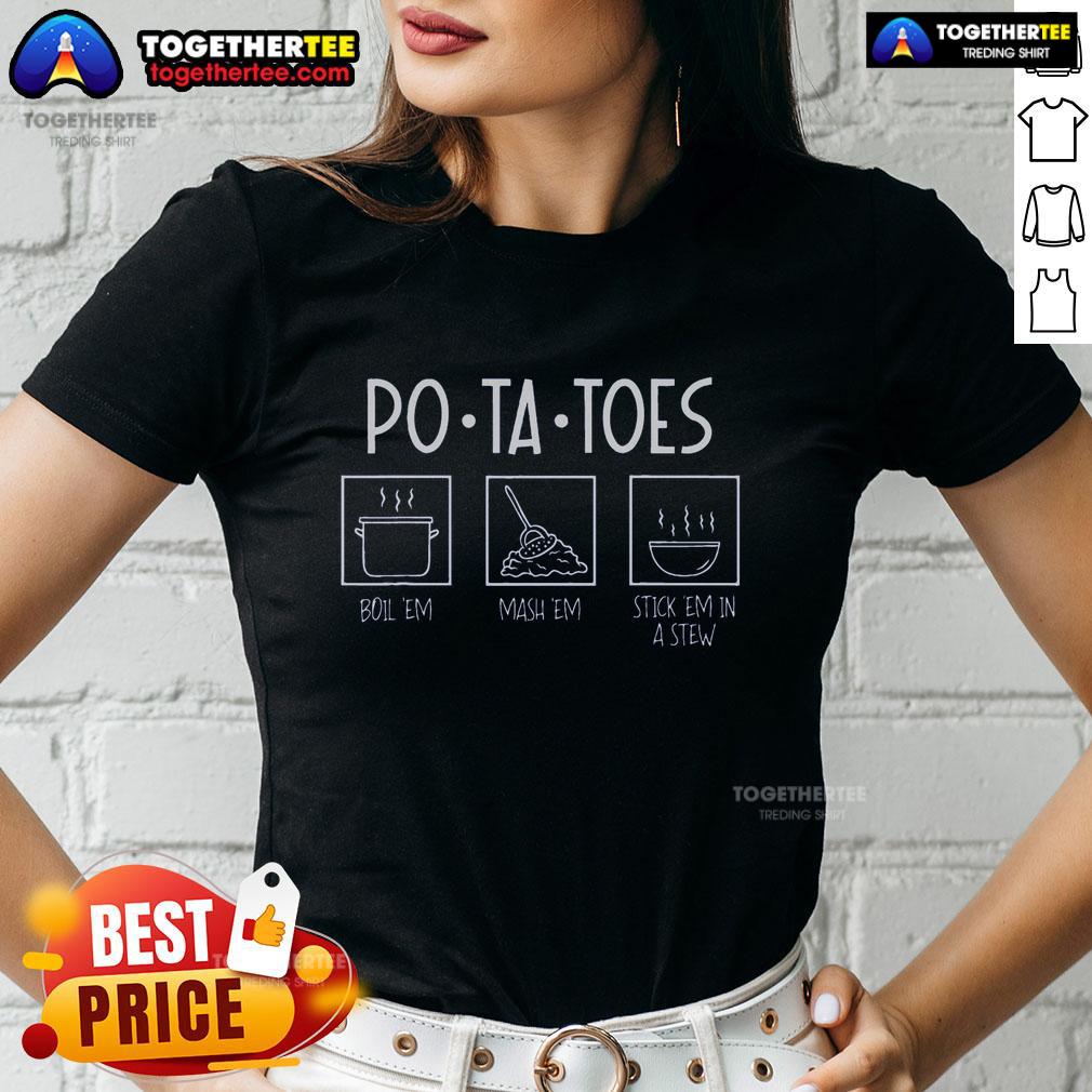 Top Taters Po Ta Toes Potatoes T-Shirt - Image 3