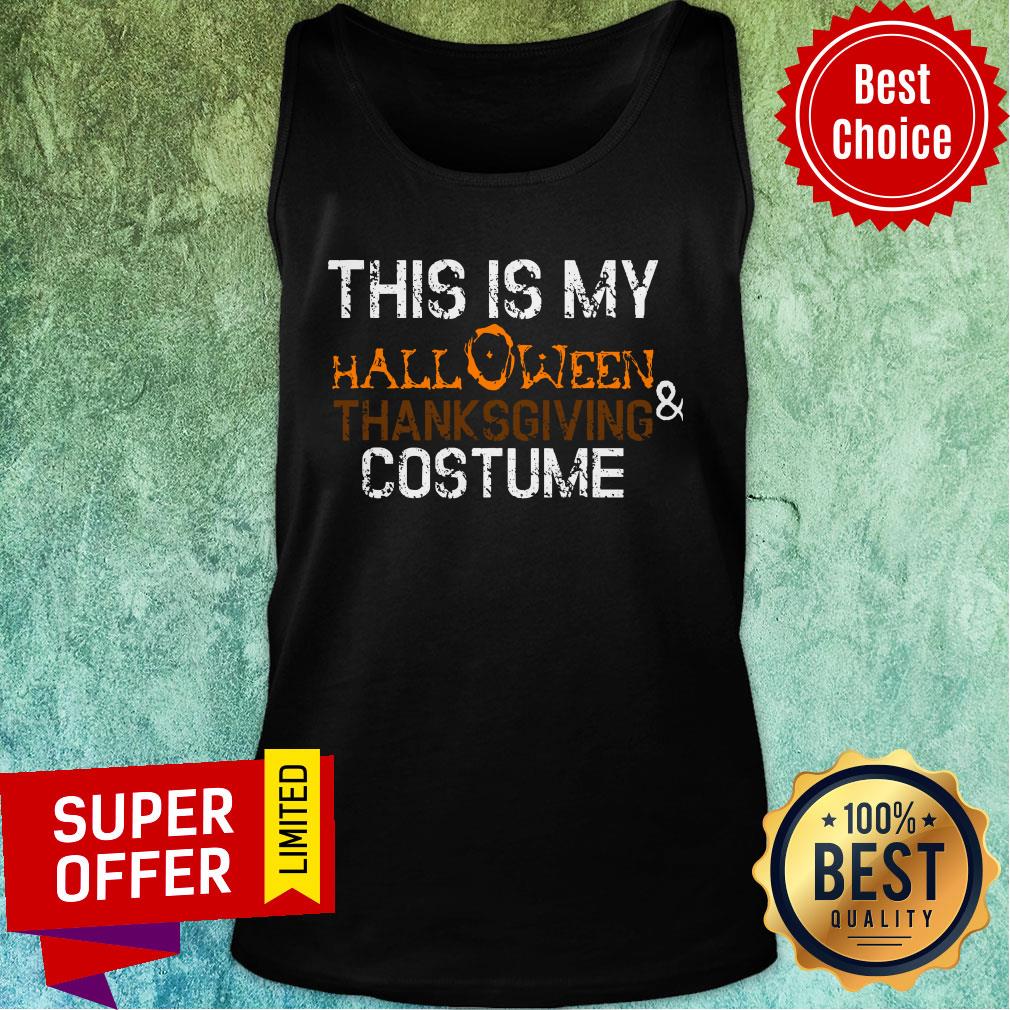 This Is My Halloween And Thanksgiving Costume 2020 Women Men Shirt - Image 3