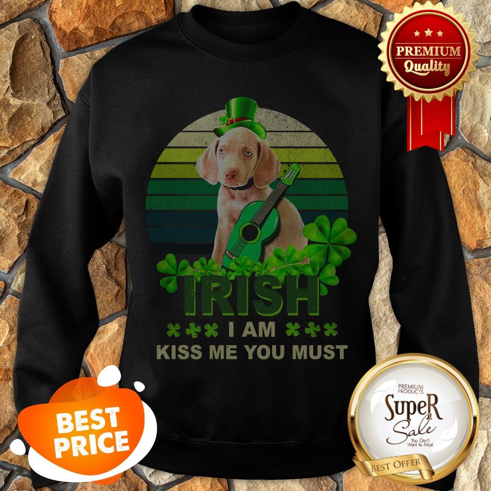 Weimaraner St Patrick’s Day Irish I Am Kiss Me You Must shirt - Image 4
