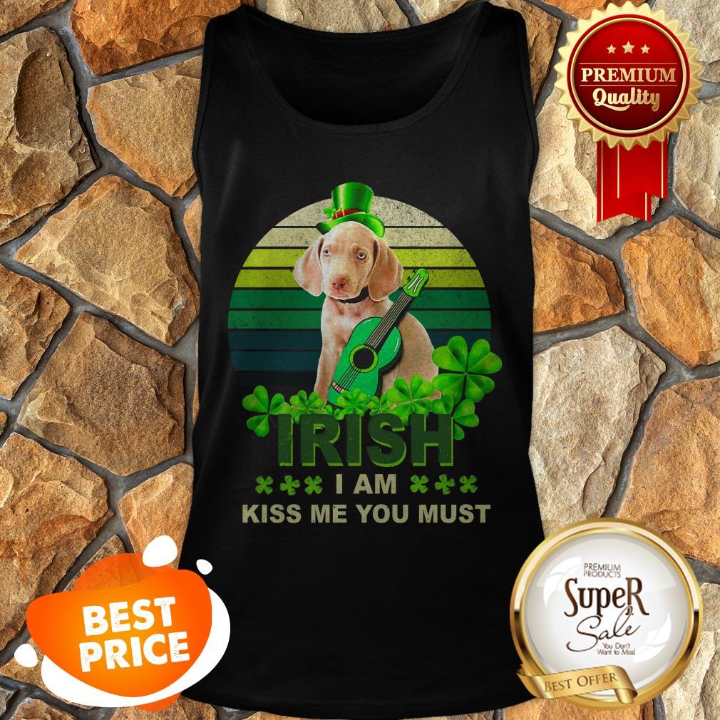 Weimaraner St Patrick’s Day Irish I Am Kiss Me You Must shirt - Image 3