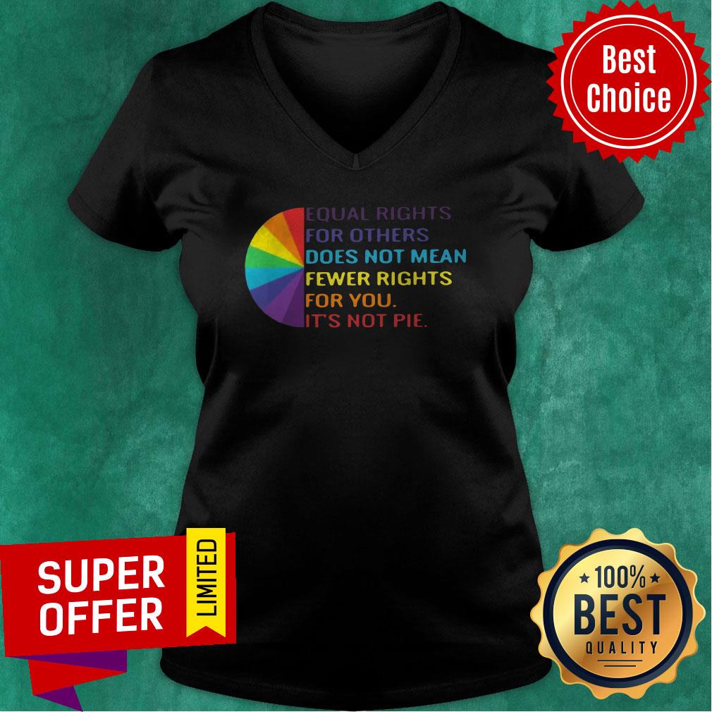 Funny Equal Rights Is Not A Pie LGBT Rainbow Tee Shirt - Image 3