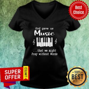 Alternative view of Official God gave us Music That We Might Pray Without Words Shirt