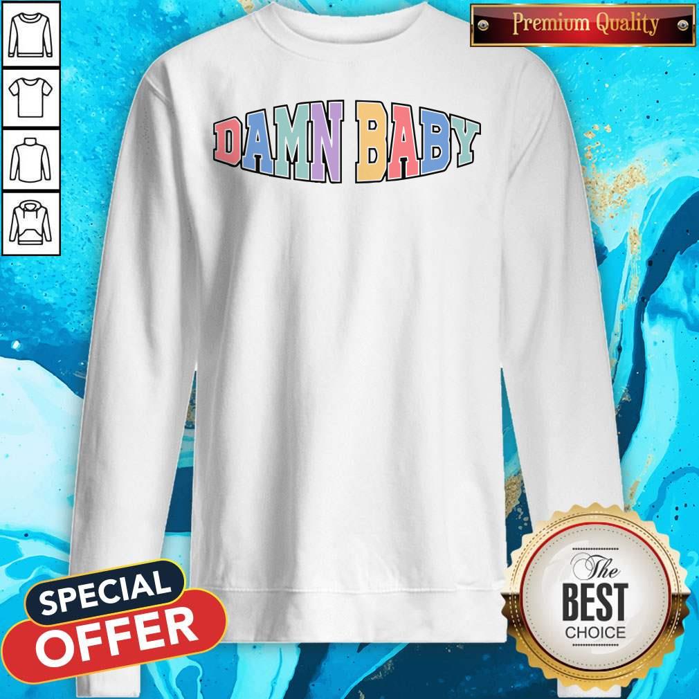 Nice Damn Baby Shirt - Image 5