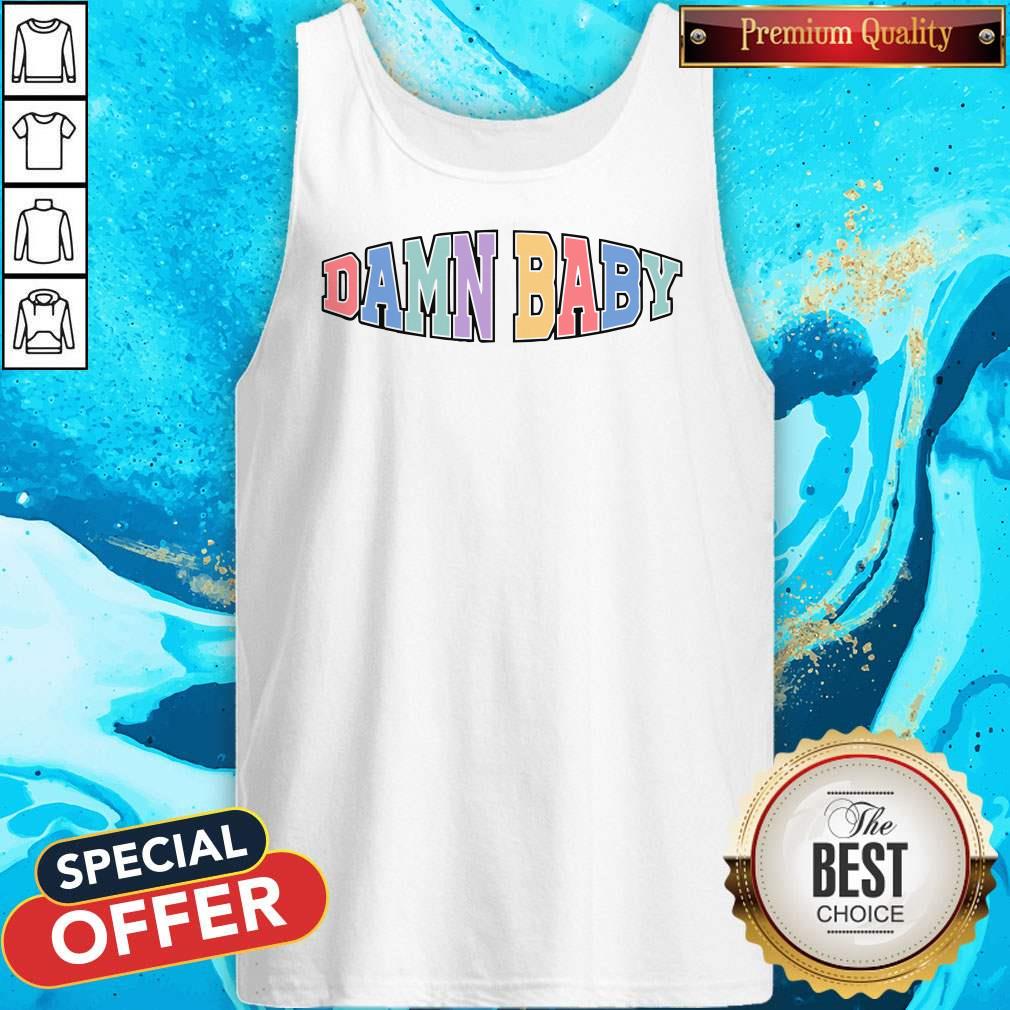 Nice Damn Baby Shirt - Image 4