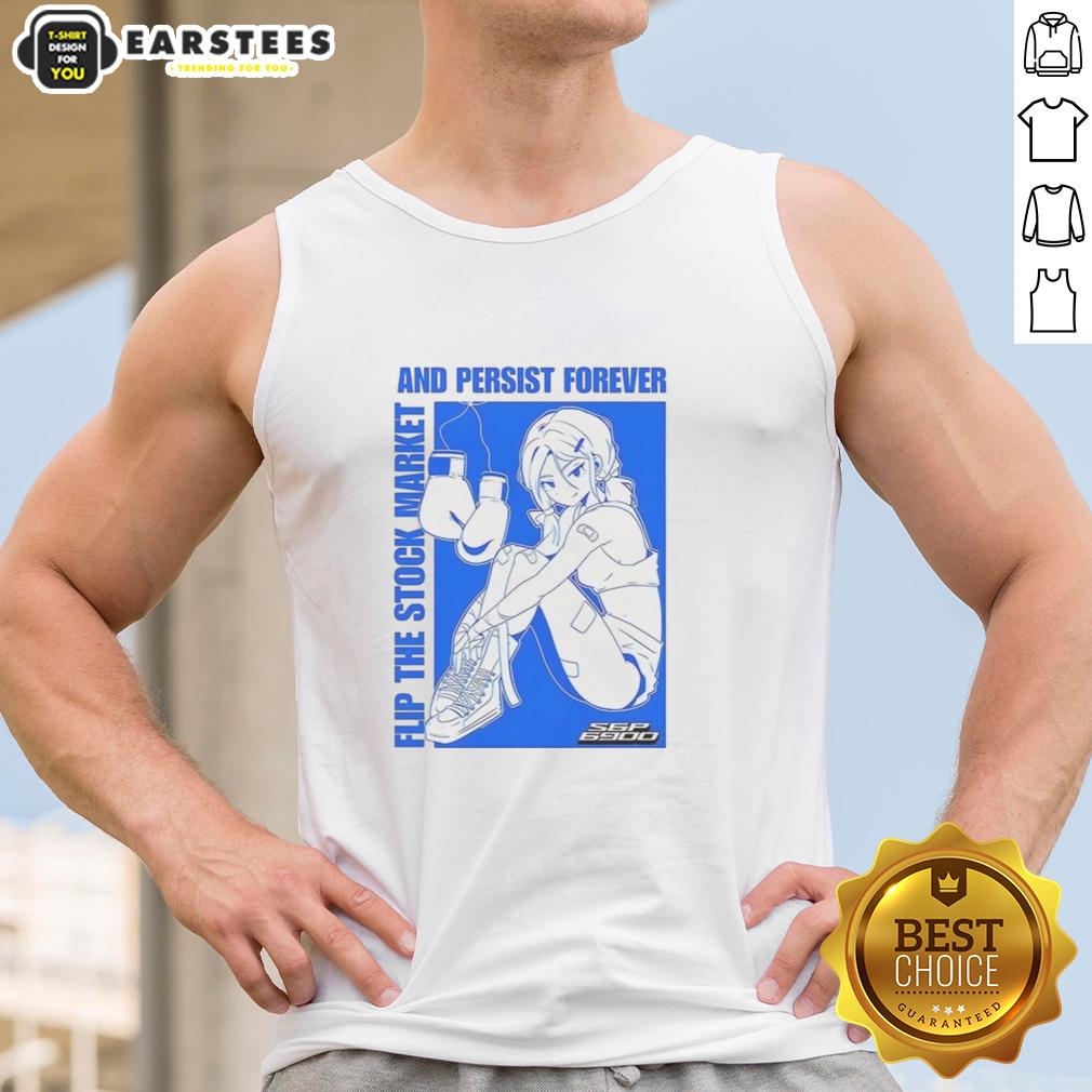 Pretty Flip The Stock Market And Persist Forever Anime T-Shirt - Image 4
