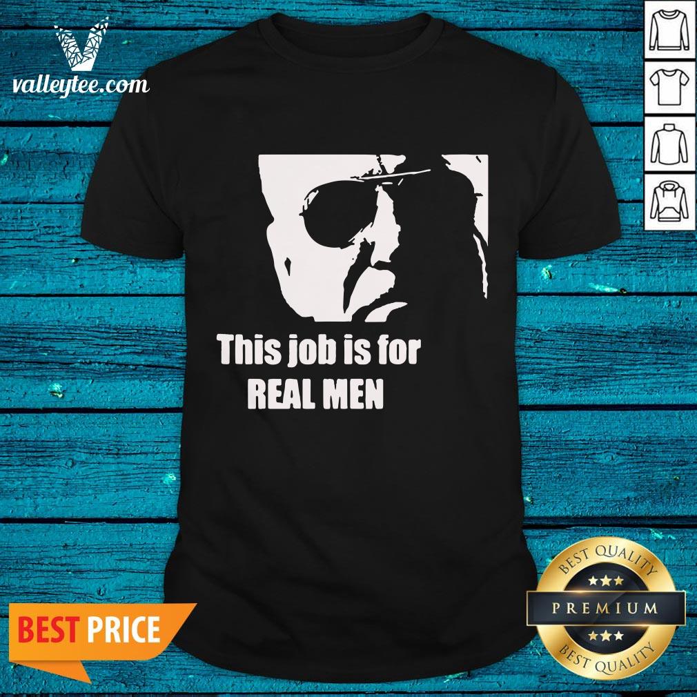 Happy Biden To Trump This Job Is For Real Shirt