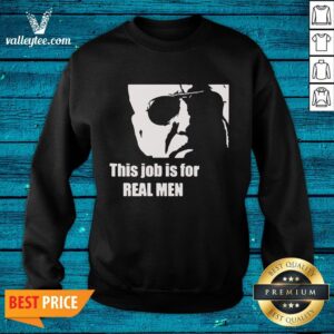 Alternative view of Happy Biden To Trump This Job Is For Real Shirt