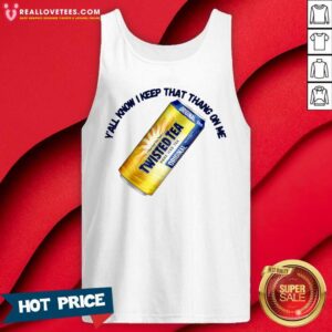 Alternative view of Sweet Twisted Tea Y’all Know I Keep That Thang On Me Shirt
