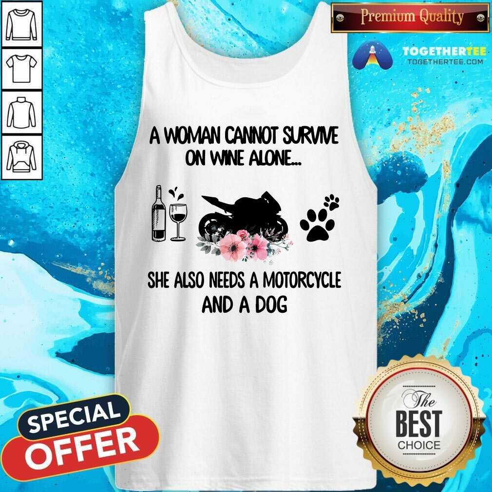 Woman Also Needs Motorcycle And A Dog Not Wine Shirt - Image 4