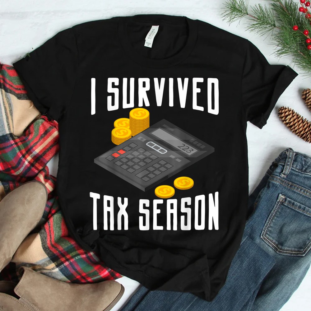 I Survived Tax Season Accountant Cpa Bookkeeper Auditor Shirt