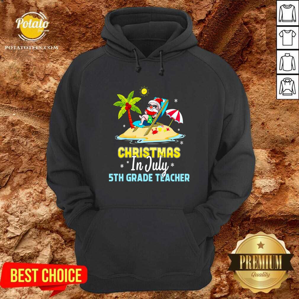 Christmas In July 5th Grade Teacher Shirt - Image 5