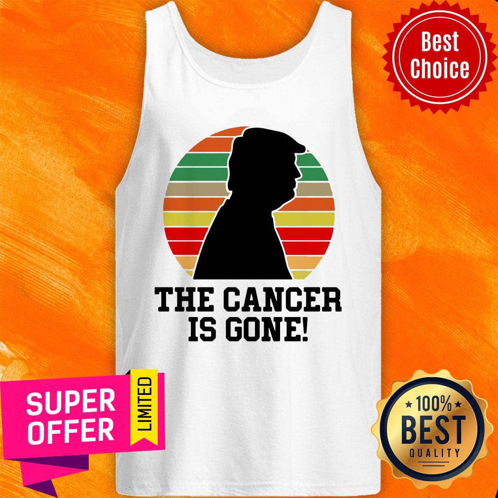 Nice Trump The Cancer Is Gone Shirt - Image 4