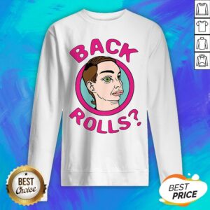 Alternative view of Perfect Alyssa’s Back Rolls Funny LGBT Drag Queen Shirt