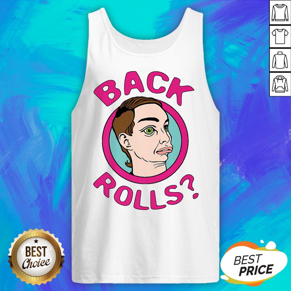 Perfect Alyssa’s Back Rolls Funny LGBT Drag Queen Shirt - Image 5