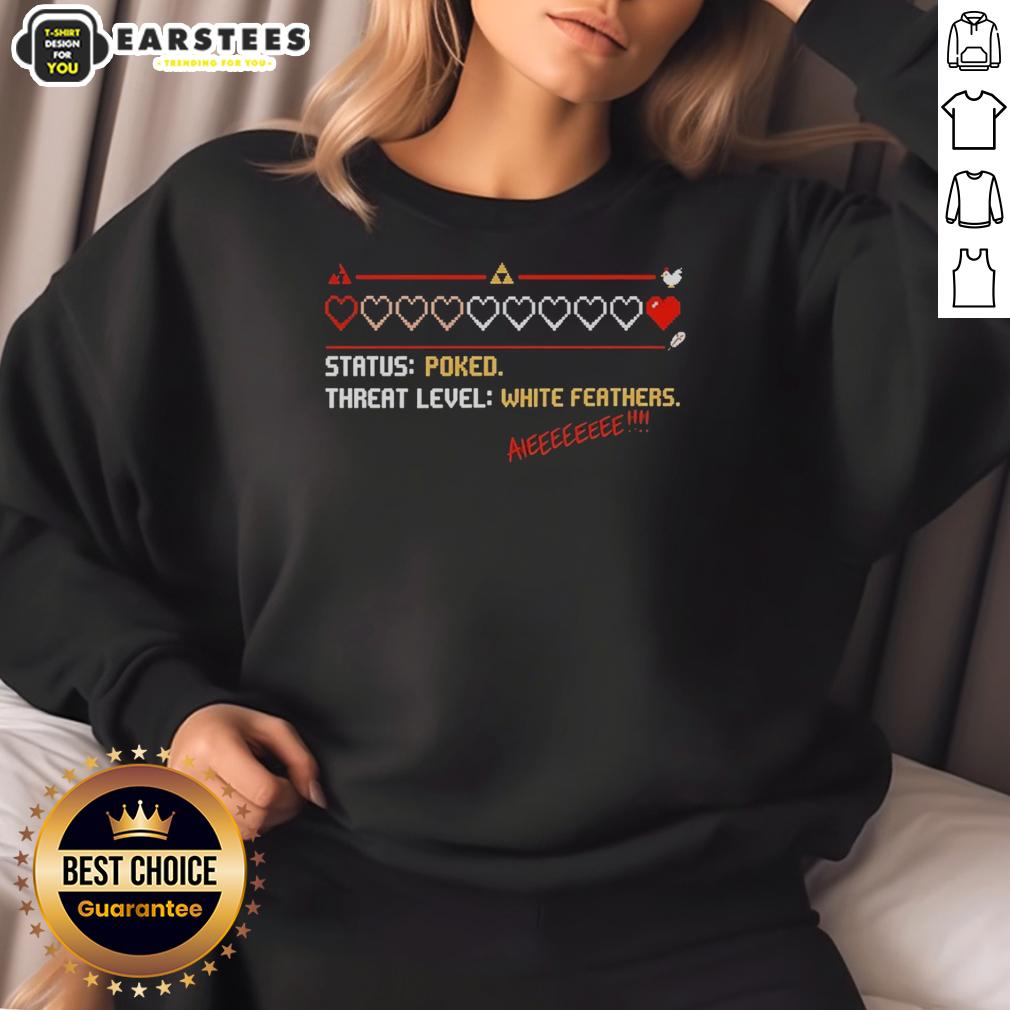 Hot Status Poked Threat Level Withe Feathers Aieeeeeeee T-Shirt - Image 5