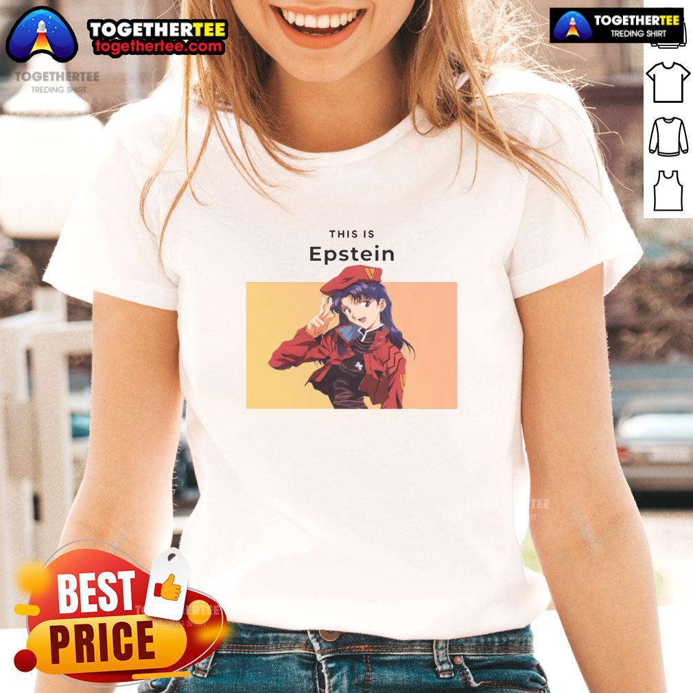 Nice This Is Epstein Misato Katsuragi T-Shirt - Image 3