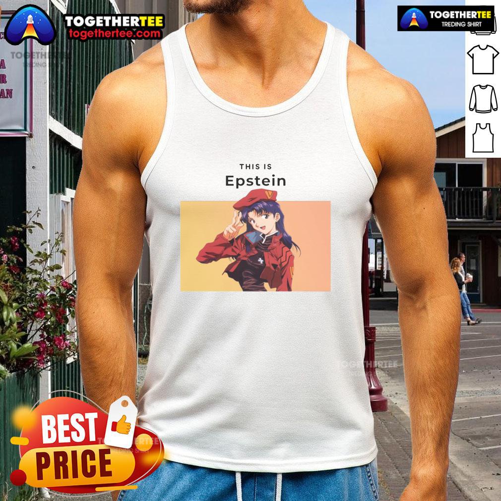 Nice This Is Epstein Misato Katsuragi T-Shirt - Image 4