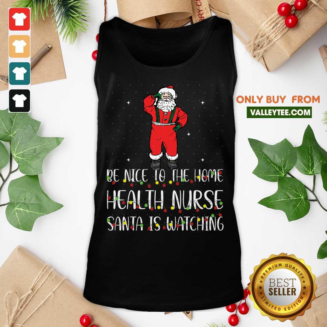 Attractive Be Nice To The Nurse Santa Is Watching Christmas Shirt - Image 5