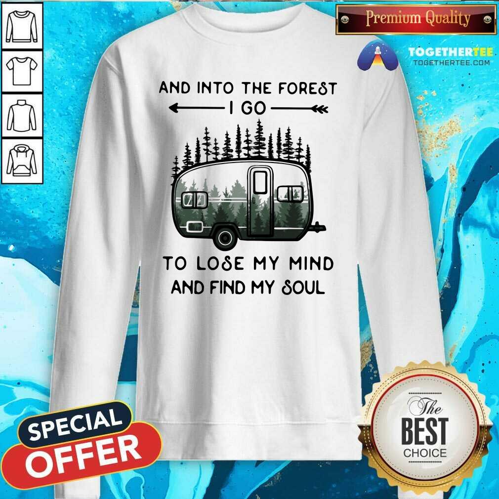 Premium And Into The Forest To Lose My Mind And Find My Soul Camping Shirt - Image 3