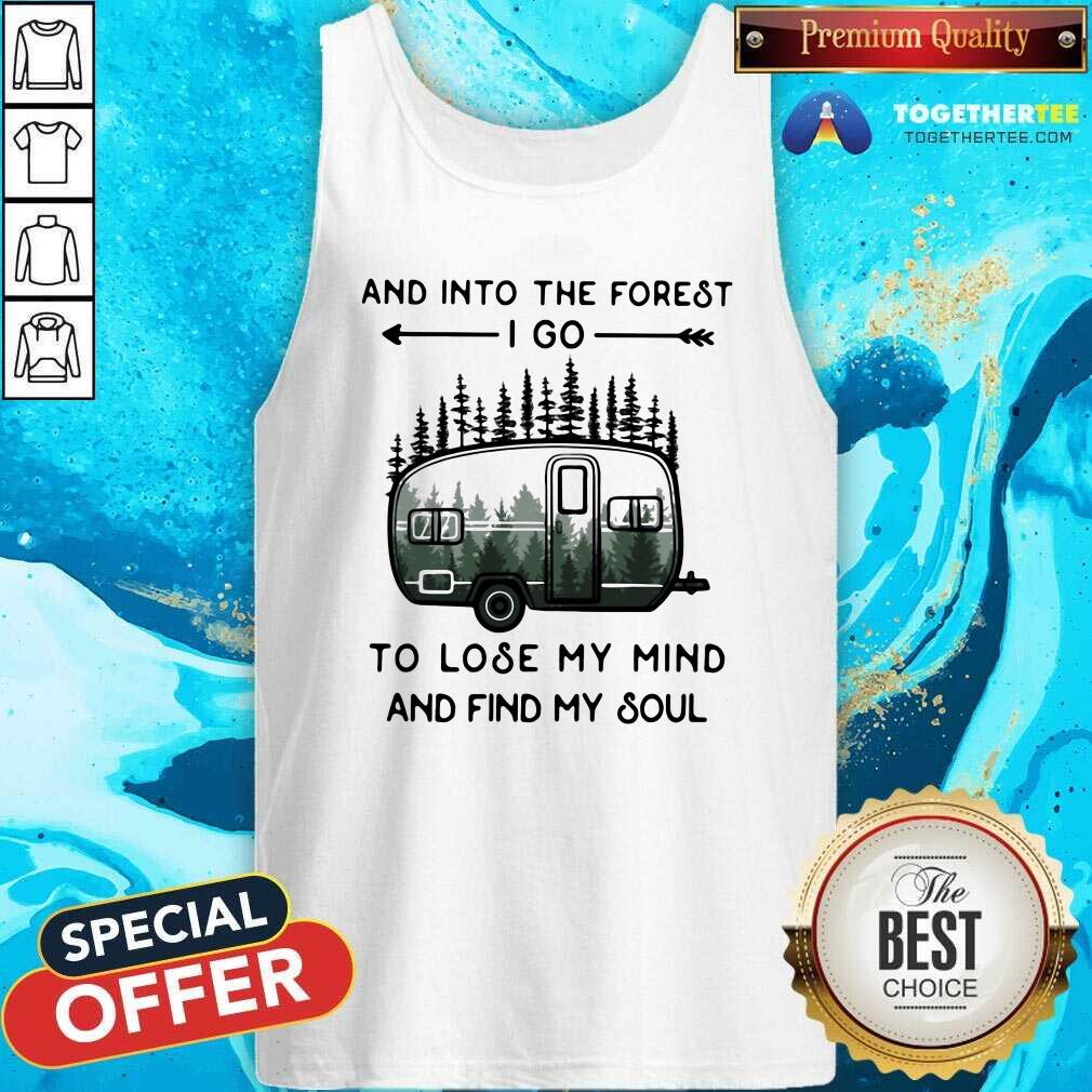 Premium And Into The Forest To Lose My Mind And Find My Soul Camping Shirt - Image 2