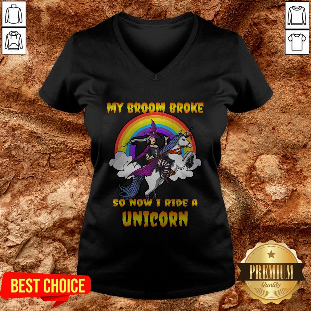 My Broom Broke So Now I Ride A Unicorn Shirt - Image 2