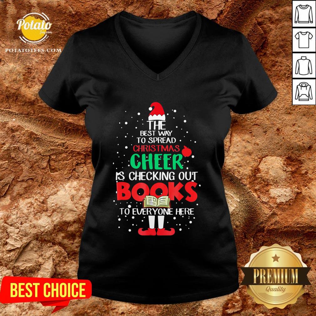 Premium The Best Way To Spread Christmas Cheer Is Checking Out Books To Everyone Here Shirt - Image 4