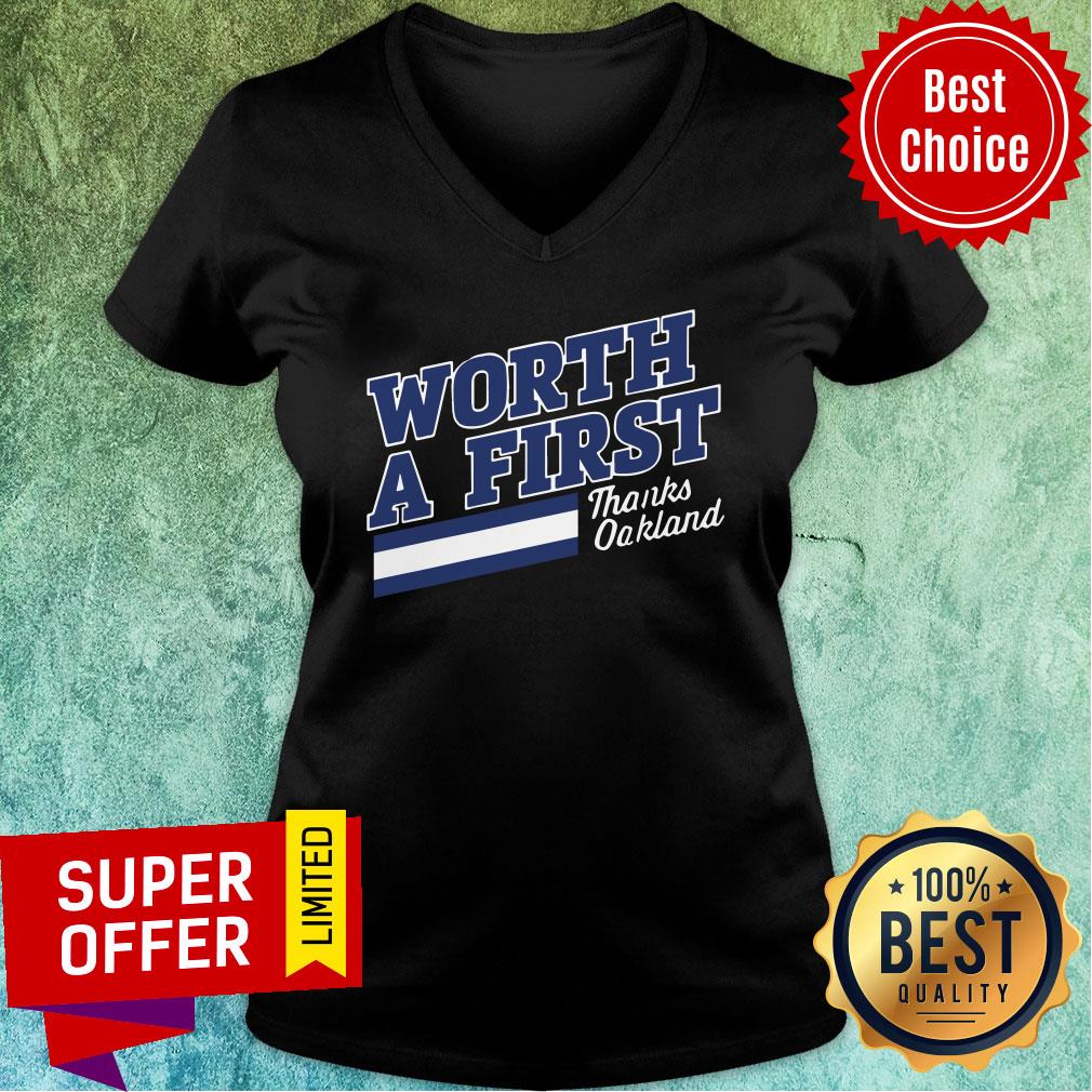 Worth A First Thanks Oakland Shirt - Image 2