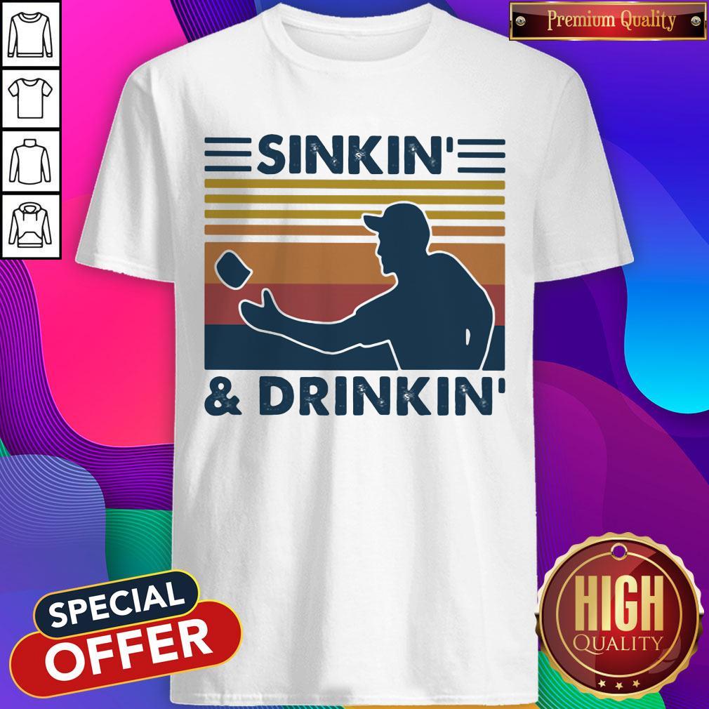 Top Sinkin' And Drinkin' Vintage Retro Shirt