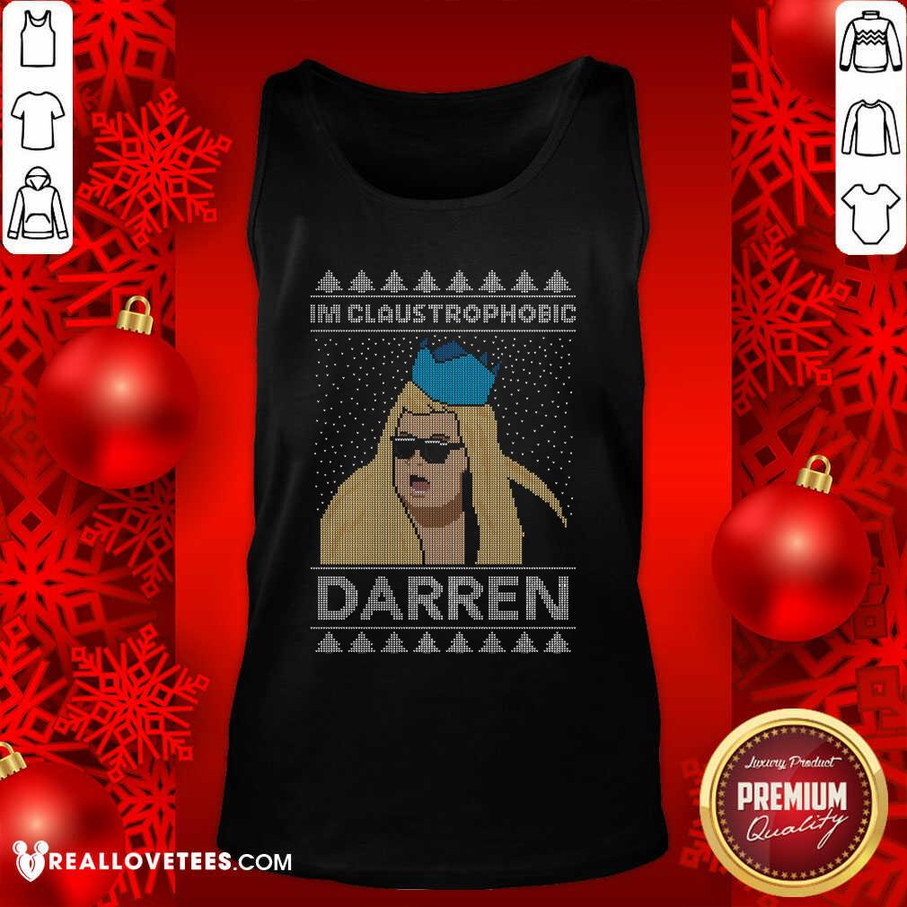 Nice I'm Claustrophobic Darren Ugly Christmas Shirt - Image 2