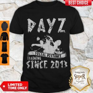 Hot Dayz Social Distance Training Since 2013 Coronavirus Shirt