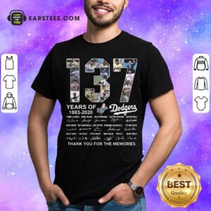Official 137 Years Of Los Angeles Dodgers 1883 2020 Thank You For The Memories Signatures Shirt